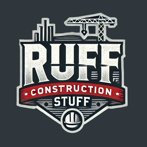 Ruff Construction Stuff